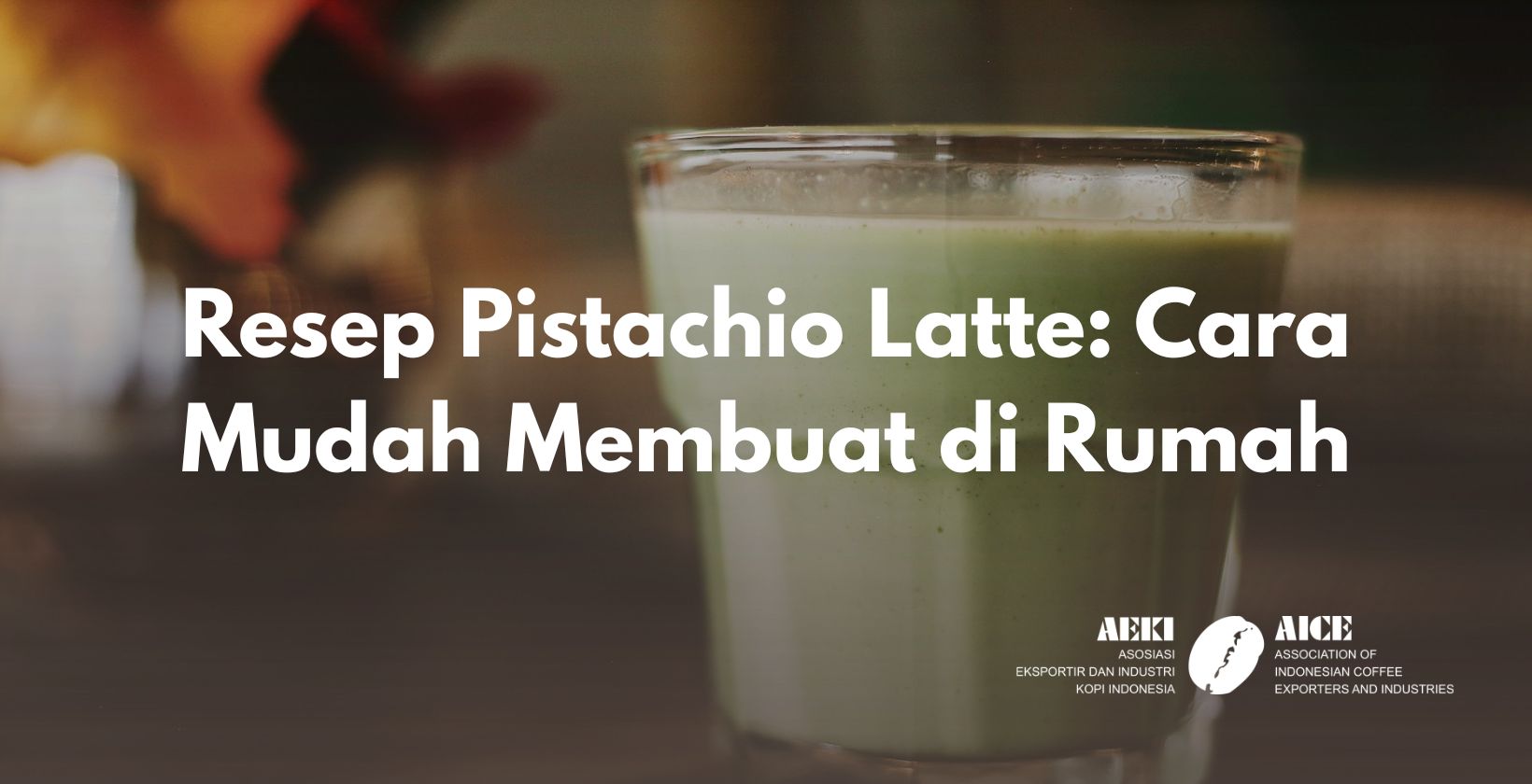 Resep Pistachio Latte: Cara Mudah Membuat di Rumah